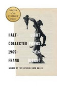 Half-Light Collected Poems 1965-2016 Half-Light Collected Poems 1965-2016