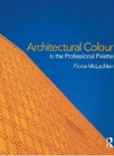 Architectural Colour in the Professional Palette Architectural Colour in the Professional Palette