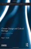 Climate Change and Cultural Heritage Climate Change and Cultural Heritage