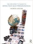 Architect´s Guide to Effective Self-Presentation Architect´s Guide to Effective Self-Presentation