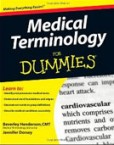 Medical Terminology for Dummies Medical Terminology for Dummies