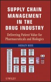 Supply Chain Management in the Drug Industry Supply Chain Management in the Drug Industry