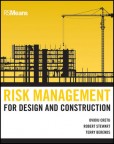 Risk Management for Design and Construction Risk Management for Design and Construction
