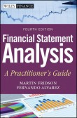 Financial Statement Analysis: A Practitioner`s Guide Financial Statement Analysis: A Practitioner`s Guide