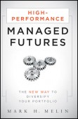 High-Performance Managed Futures: The New Way to Diversify Your Portfolio High-Performance Managed Futures: The New Way to Diversify Your Portfolio