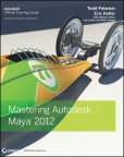 Mastering Autodesk Maya 2012 Mastering Autodesk Maya 2012