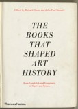 The Books that Shaped Art History The Books that Shaped Art History