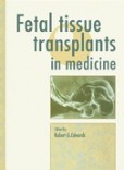 Fetal Tissue Transplants in Medicine Fetal Tissue Transplants in Medicine