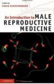 An Introduction to Male Reproductive Medicine