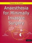Anaesthesia for Minimally Invasive Surgery Anaesthesia for Minimally Invasive Surgery