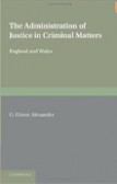 Administration of Justice in Criminal Matters Administration of Justice in Criminal Matters
