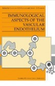 Immunological Aspects of the Vascular Endothelium Immunological Aspects of the Vascular Endothelium