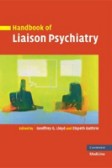Handbook of Liaison Psychiatry Handbook of Liaison Psychiatry