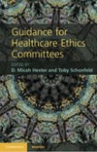 Guidance for Healthcare Ethics Committees