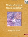 Modern Surgical Neuropathology Modern Surgical Neuropathology