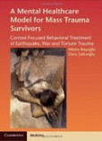 A Mental Healthcare Model for Mass Trauma Survivor A Mental Healthcare Model for Mass Trauma Survivor