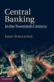 Central Banking in the Twentieth Century