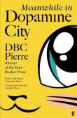 Meanwhile in Dopamine City Meanwhile in Dopamine City