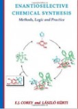 Enantioselective Chemical Synthesis Enantioselective Chemical Synthesis