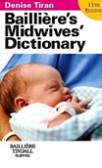 Bailliere´s Midwives´ Dictionary Bailliere´s Midwives´ Dictionary