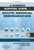 A Nurse´s Survival Guide To Acute Medical Emergencies A Nurse´s Survival Guide To Acute Medical Emergencies