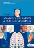Field´s Anatomy, Palpation & Surface Markings Field´s Anatomy, Palpation & Surface Markings
