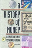 History of Money History of Money