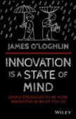 Innovation is a State of Mind Innovation is a State of Mind