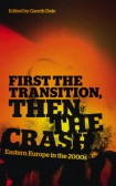 First the Transition, then the Crash First the Transition, then the Crash