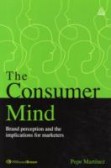 The Consumer Mind The Consumer Mind