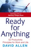 Ready for Anything: 52 Principles for Increased Productivity Ready for Anything: 52 Principles for Increased Productivity