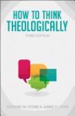 How to Think Theologically How to Think Theologically