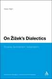 On Zizek`s Dialectics: Surplus, Subtraction, Sublimation On Zizek`s Dialectics: Surplus, Subtraction, Sublimation
