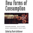 New Forms of Consumption New Forms of Consumption