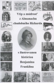 Vtip a múdrosť z Almanachu chudobného Richarda Vtip a múdrosť z Almanachu chudobného Richarda