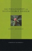 Philosophy of Sustainable Design Philosophy of Sustainable Design