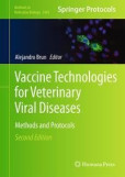Vaccine Technologies for Veterinary Viral Diseases Vaccine Technologies for Veterinary Viral Diseases