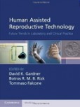 Human Assisted Reproductive Technology Human Assisted Reproductive Technology