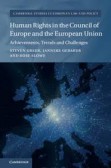 Human Rights in the Council of Europe and the European Union Human Rights in the Council of Europe and the European Union