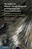 The Impact of Climate Change Mitigation on Indigenous and Forest Communities The Impact of Climate Change Mitigation on Indigenous and Forest Communities