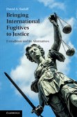 Bringing International Fugitives to Justice Bringing International Fugitives to Justice