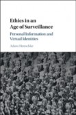 Ethics in an Age of Surveillance Ethics in an Age of Surveillance
