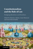 Constitutionalism and the Rule of Law Constitutionalism and the Rule of Law