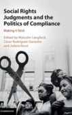 Social Rights Judgments and the Politics of Compliance Social Rights Judgments and the Politics of Compliance