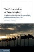 The Privatization of Peacekeeping The Privatization of Peacekeeping