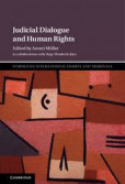 Judicial Dialogue and Human Rights Judicial Dialogue and Human Rights