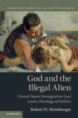 God and the Illegal Alien God and the Illegal Alien