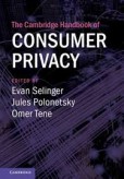 The Cambridge Handbook of Consumer Privacy The Cambridge Handbook of Consumer Privacy