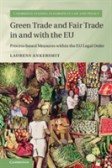 Green Trade and Fair Trade in and with the EU Green Trade and Fair Trade in and with the EU