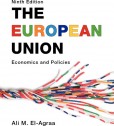 The European Union: Economics and Policies The European Union: Economics and Policies